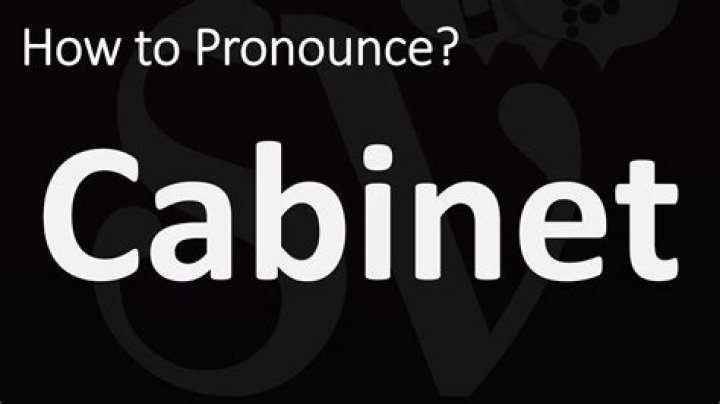 How to pronounce cabinet